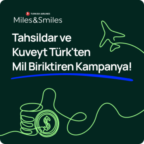 Kuveyt Türk ve Tahsildar’dan Mil Biriktiren Kampanya!